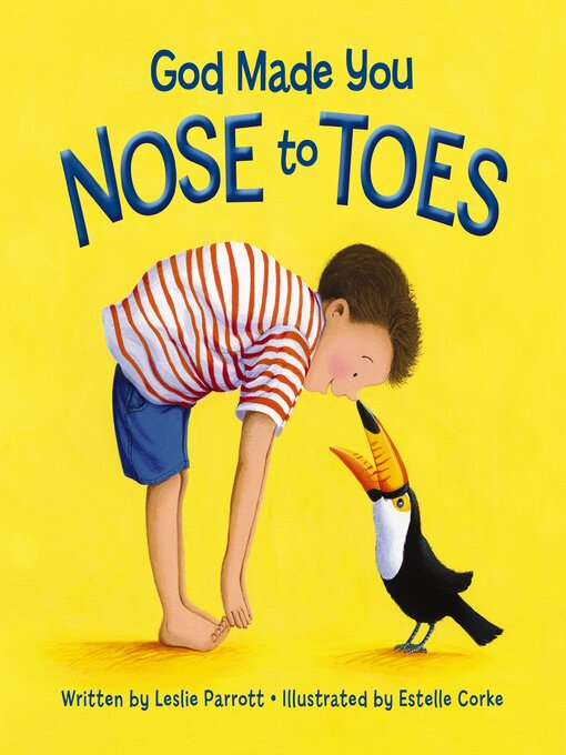 Title details for God Made You Nose to Toes by Leslie Parrott - Available